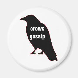 Imán Crows Gossip