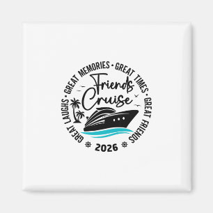 Imán Crucero de amigos 2026 Grandes recuerdos Vacacione