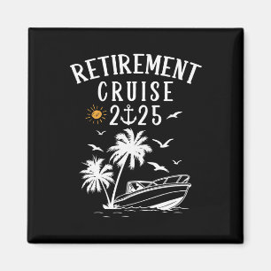Imán Crucero de jubilación 2025 Divertido Crucero de ve