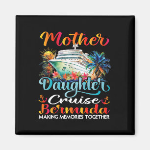 Imán Crucero de madre e hija Bermudas 2025 Mamá Hija