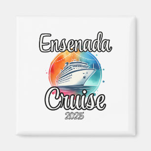 Imán Crucero Ensenada 2025 Vacaciones Familiares Hombre