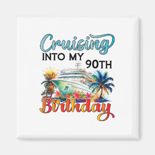 Imán Crucero hacia mi cumpleaños 90 Crucero Cumpleaños