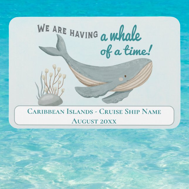 Imán Cruceros a bordo del barco en las islas del Caribe (Cruise ship cabin decor door marker finder. Whale of a time! Fun!)