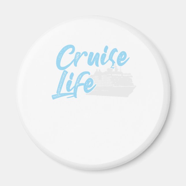 Imán Cruceros Cruise Life Cruise Ship Cruisinmg Vacatio (Frente)