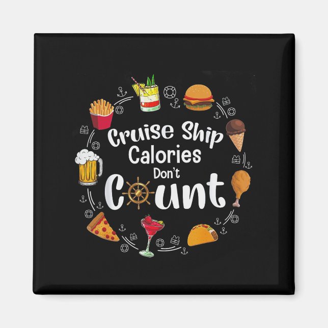 Imán Cruise Ship Calories Don't Count  (Frente)