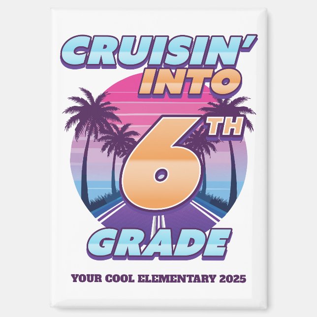 Imán Cruisin’ Back to School 6th Grade (Anverso)