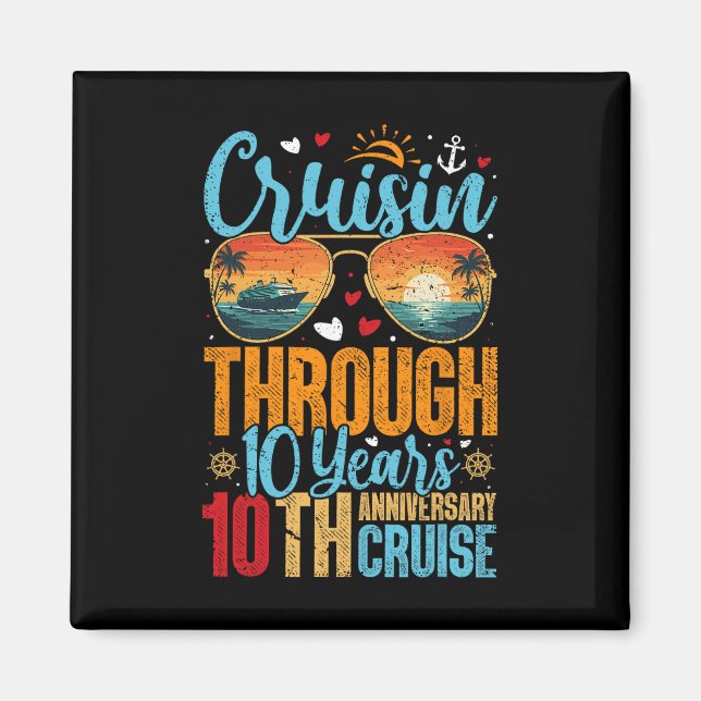 Imán Cruisin Through 10 Years 10th Wedding Anniversary  (Frente)