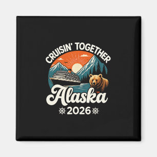 Imán Cruisin Together Alaska 2026 Familia Amiga Alaska