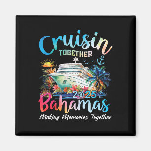 Imán Cruisin Together Bahamas 2025 Making Recuerdos Bah