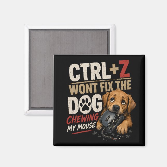Imán CTRL + Z no arreglará que el perro mastique mi rat (Anverso/Reverso)