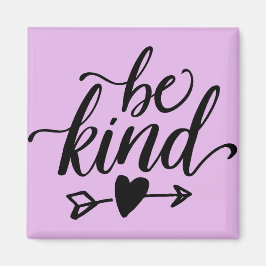 Imán cuadrado de Be Kind