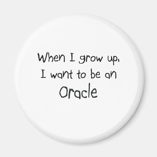 Imán Cuando crezca quiero ser un Oracle (Frente)