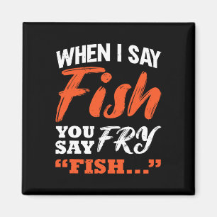 Imán Cuando Digo Pescado Dices Pesca
