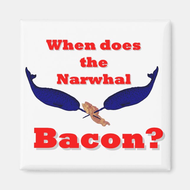 Imán ¿Cuándo es el tocino de Narwhal? (Frente)