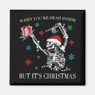 Imán Cuando estás muerto por dentro pero es Navidad Ske