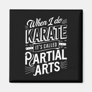 Imán Cuando hago Karate se llama Artes parciales 10 