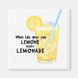 Imán Cuando la vida da a tus Lemones limonada