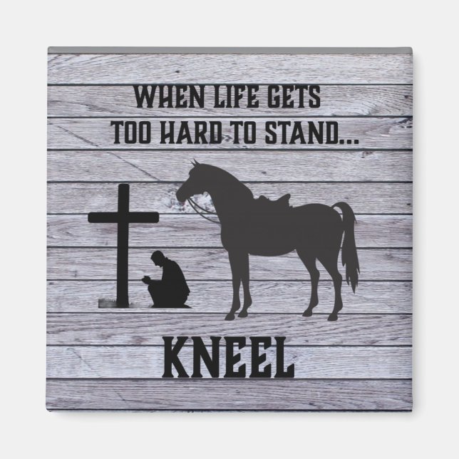 Imán Cuando la vida se pone difícil, Kneel (Frente)
