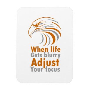 Imán Cuando la vida se vuelve borrosa, ajusta tu enfoqu