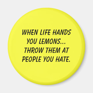 Imán Cuando la vida te da limones...