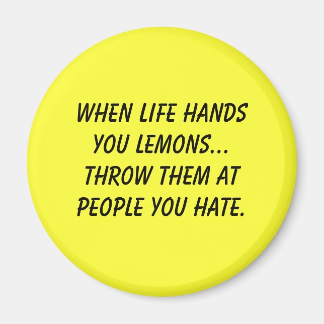 Imán Cuando la vida te da limones... (Frente)