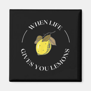 Imán Cuando la vida te da limones cita motivacional Lem