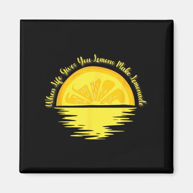 Imán Cuando la Vida te Da Limones Haz... - Limonada  (Frente)