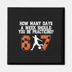 Imán Cuántos Días Divertido 67 Meme Fútbol Practicando