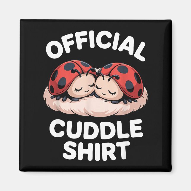 Imán Cuddle Shirt Cute Ladybug Couple Cozy  (Frente)