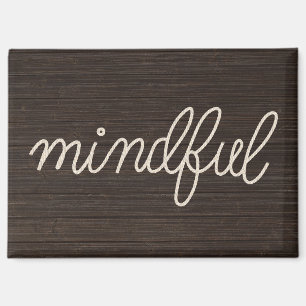 Imán Cuerda Texto MINDFUL Sobre Madera Oscura