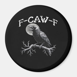 Imán Cuervo F-Caw-F Pájaro Divertido Genial Único