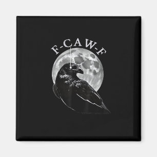 Imán Cuervo F-Caw-F Pájaro Divertido Luna Gótico Humor
