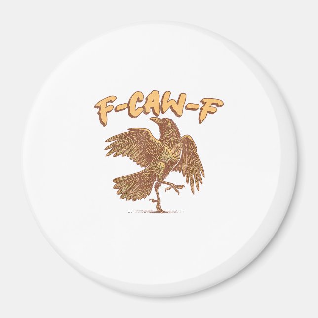Imán Cuervo F-Caw-F Pájaro Divertido Meme Cuervo (Frente)