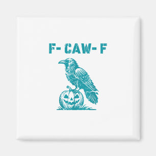 Imán Cuervo gótico divertido F-Caw-F retro clásico