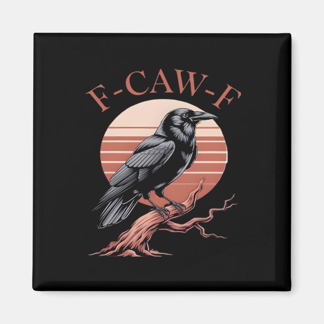 Imán Cuervo gótico divertido humor clásico estilo F-Caw (Frente)