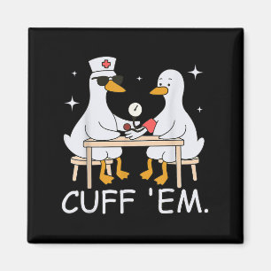 Imán Cuff Em Gracioso Er Enfermero Médico Goose Hombres