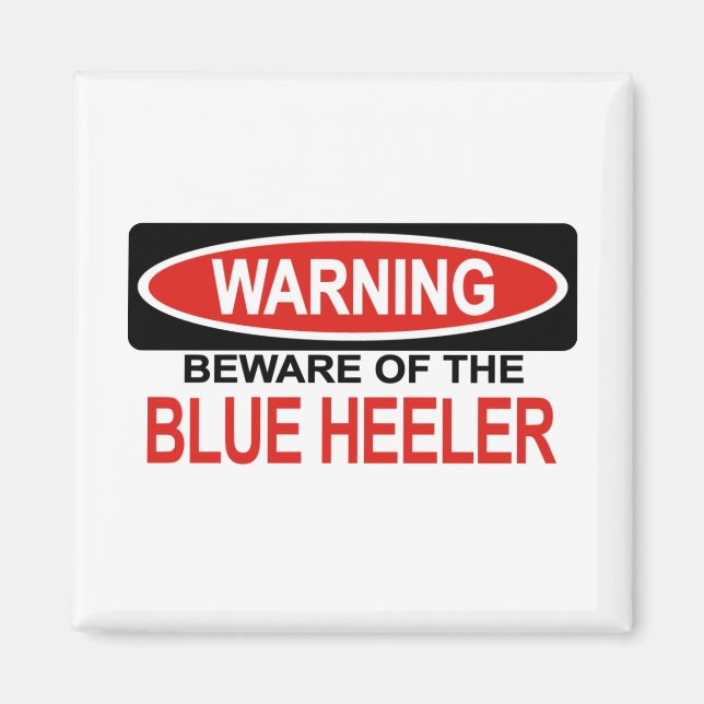Imán Cuidado Con Blue Heeler (Frente)
