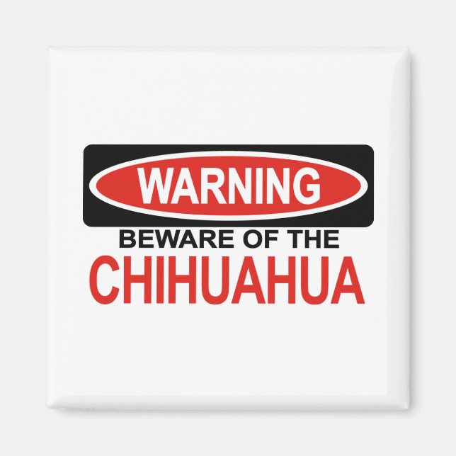 Imán Cuidado Con Chihuahua (Frente)