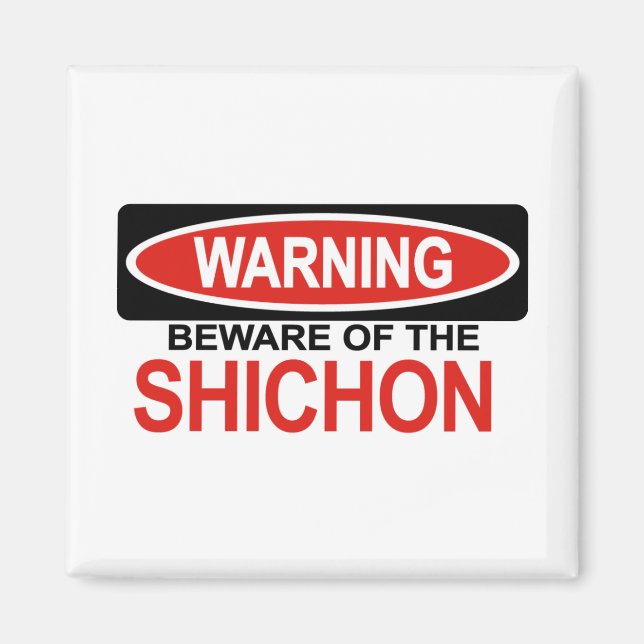 Imán Cuidado Con Shichon (Frente)