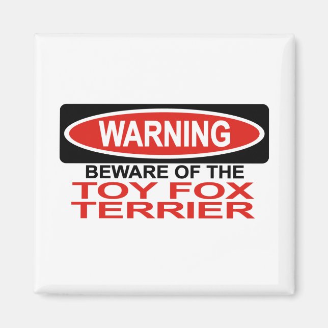 Imán Cuidado Con Toy Fox Terrier (Frente)