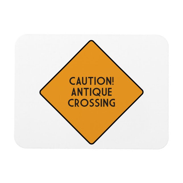 Imán ¡Cuidado! Cruce de Antigüedades (Horizontal)