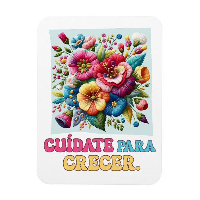 Imán Cuídate para crecer Regalo Floral (Vertical)