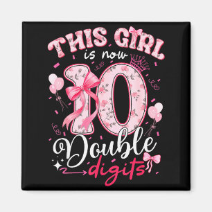 Imán Cumpleaños 10 Esta Chica Ahora Tiene 10 Dígitos Do