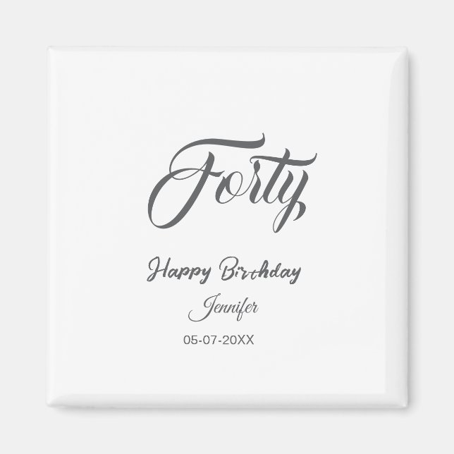 Imán cumpleaños 40 letra cuarenta nombre fecha año gris (Frente)