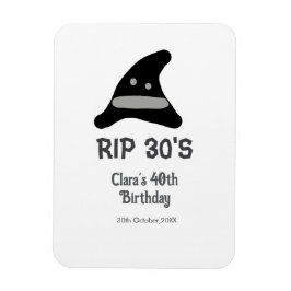 Imán Cumpleaños 40 RIP 30's sombrero de bruja gris negr