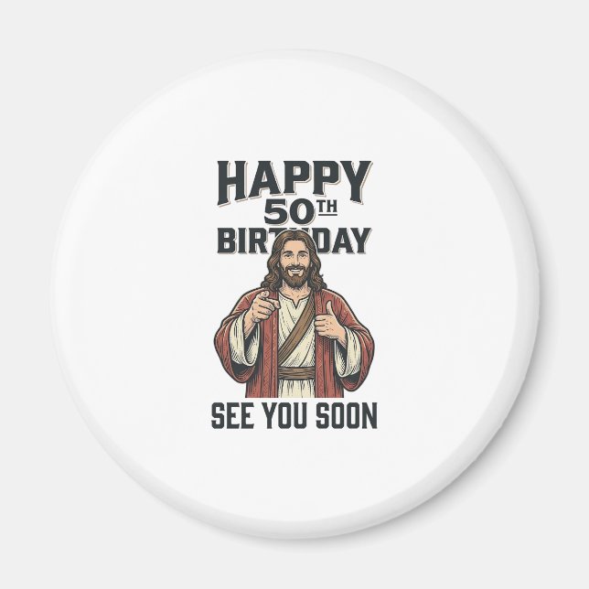 Imán Cumpleaños 50 te vemos pronto Diseño de humor reli (Frente)