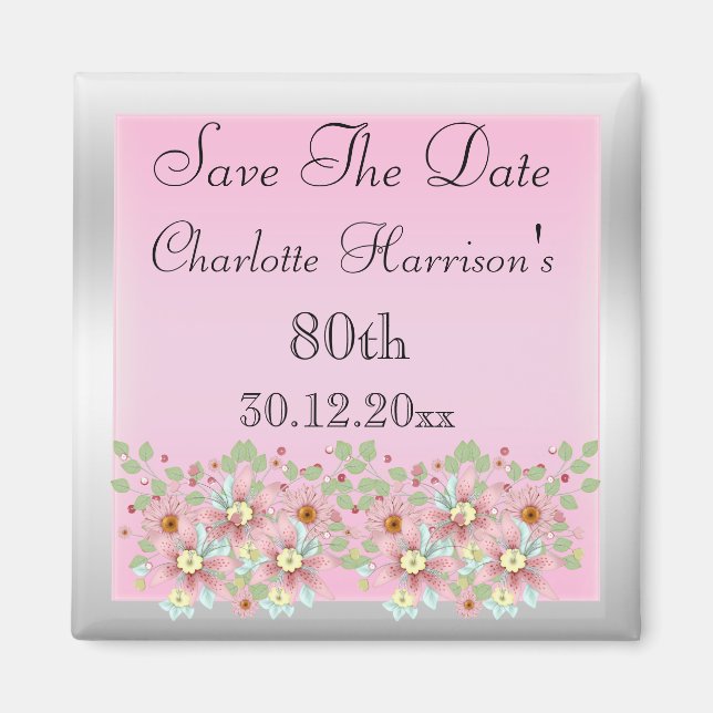 Imán Cumpleaños 80 Floral Rosa y Plata Save The Date (Frente)