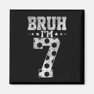 Imán Cumpleaños de fútbol Bruh 7 Bruh soy un cumpleaños