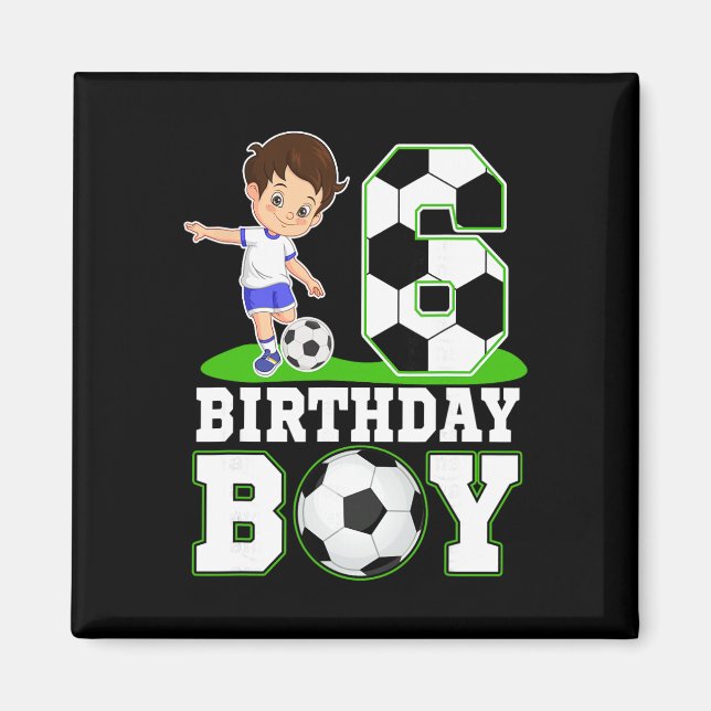 Imán Cumpleaños de fútbol de 6 años Cumpleaños de 6 año (Frente)