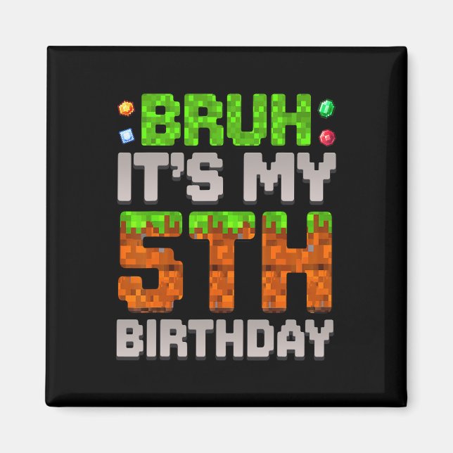Imán Cumpleaños Divertido Chico Bruh Es Mi 5to Cumpleañ (Frente)